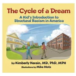 The cover of Kimberly Narain's book, “The Cycle of a Dream: A Kid’s Introduction to Structural Racism in America"